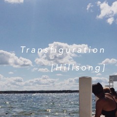 Transfiguration. [Hillsong]
