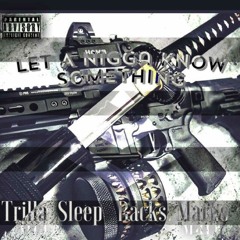 TB x Sleepy x MK X Benjamen Racks - Know Something