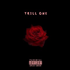 Trill One (Prod. Richiee Beatz)