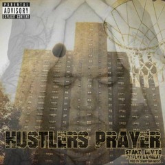 Stakz DeVito - Hustler's Prayer(Prod. by Downtown Music)