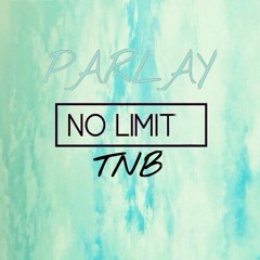 No Limit (T.N.B)