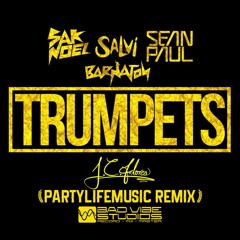 Trumpets (Partylifemusic Remix)Prod. By JC Flores
