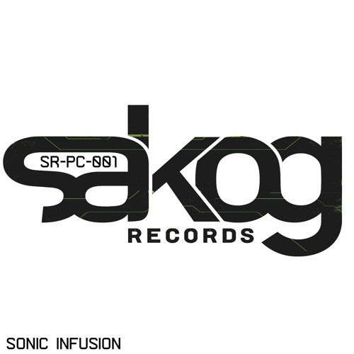 Sakog Records / Podcast 001 by SONIC INFUSION