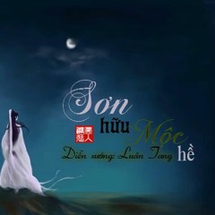 Sơn hữu mộc hề - Luân Tang