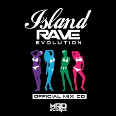 ISLAND RAVE: EVOLUTION OFFICIAL MIX