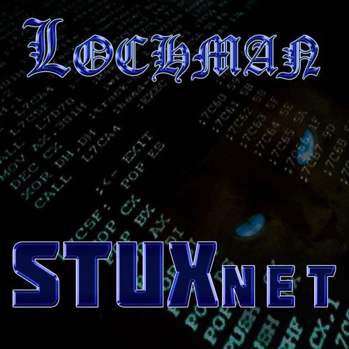 Lochman "STUXnet" (Original)