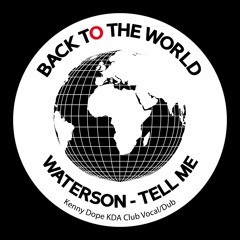 Waterson - Tell Me - Kenny Dope KDA Club Vocal mix