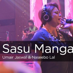 Sasu Mangay, Naseebo Lal & Umair Jaswal, Episode 1, Coke Studio 9