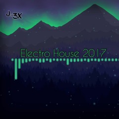 Jol3x - Electro House 2017
