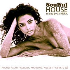 Soulful House Mix / August 2016