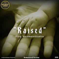 "Raised" - Old School Hip-Hop Instrumental (Prod. BasementStudios)