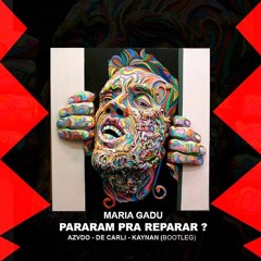 Pararam Pra Reparar - AZVDO, De Carli & Kaynan - FREE DOWNLOAD