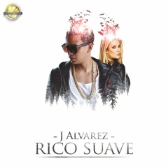 J Alvarez -  Rico Suave