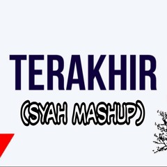 Sufian Suhaimi Terakhir - (Syah Mashup)