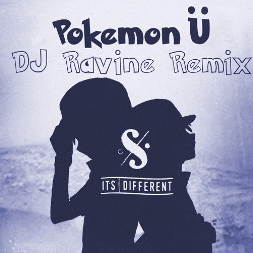 it's different ft Broderick Jones - Pokemon Ü (DJ Ravine Remix)