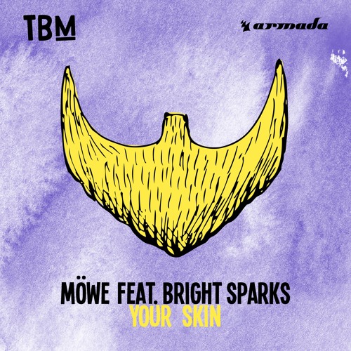 MÖWE feat. Bright Sparks - Your Skin [OUT NOW]