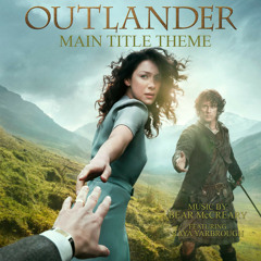 Outlander - Main Title Theme (Skye Boat Song) [feat. Raya Yarbrough]