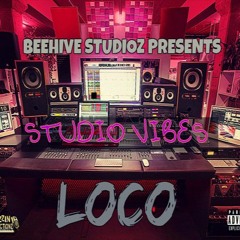 LoCo - Studio Vibes (Prod By BuzzinPro.)