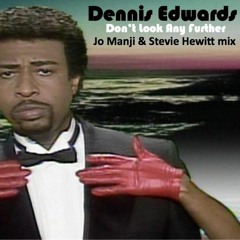 Dennis Edwards - Don't Look Any Further (Jo Manji & Stevie Hewitt mix)