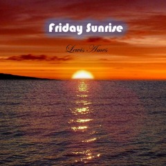 Tropical House (Friday Sunrise)