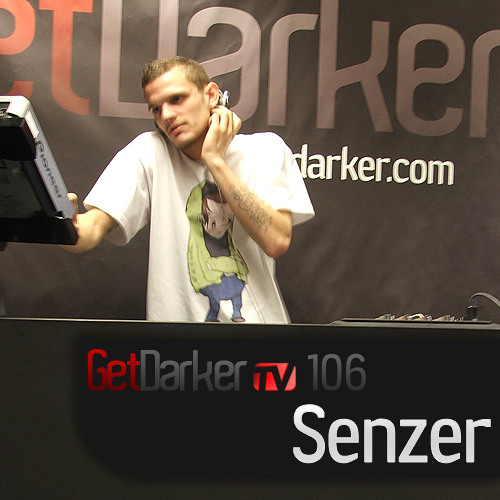 Senzer – GetDarkerTV 106 – 09.08.2011