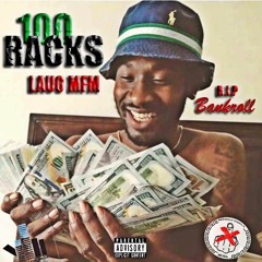 100 Racks Freestyle (R.I.P Bankroll Fresh)