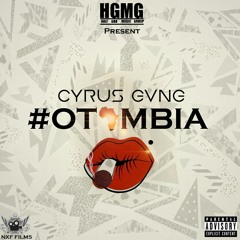 Otambia ( #Onnetesuitpas ) - Cyrus Gang