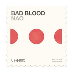 NAO - Bad Blood (BLVD95 Edit)