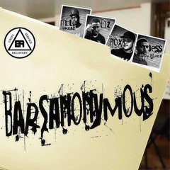 BARS ANONYMOUS - MEL PHRAZE, ELZ, NOX THE TRUTH, JESS JAMEZ