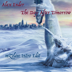 Harald Kloser vs. Alex Ender - The Day After Tomorrow (mZoleee's oFFramp Intro Edit)