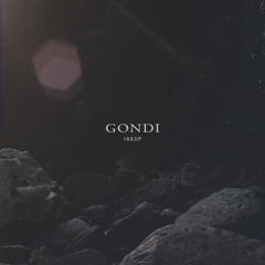 Gondi (bedroom mix)