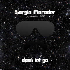 JCRZ vs Giorgio Moroder - Don't Let Go (JCRZ Instrumental Remix Cover)
