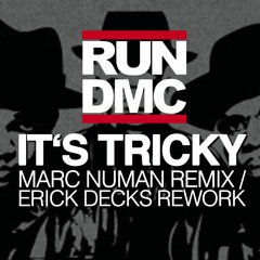 RUN DMC - It's Tricky (Marc Numan Remix / Erick Decks Rework) [FREE DOWNLOAD]