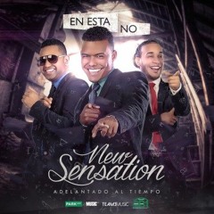 New Sensation - En Esta No