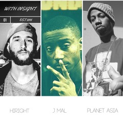 WIth Insight Feat J Mal Hiright And Planet Asia