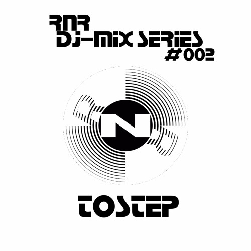 RNR DJ-Mix Series #002 - ToStep