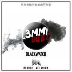 L3MMY DUBZ - BLACKWATCH (Riddim Network Exclusive) Free Download
