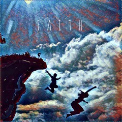 Faith (Prod. CT13)