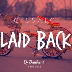 DJ Battlecat (Type Beat) - Laid Back (produced by Cissalc)