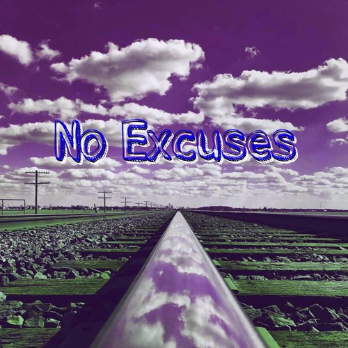 No Excuses