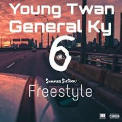 Young Twan X General Ky - Summer Sixteen Freestyle