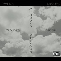 Young Riggady - Clouded Visions (Prod by Mr.Kooman)