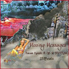 Missing Messages - Param Kainth Ft. DB & SDotking