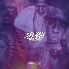 Pelle Racks ft Head Montana A.D. Tone Capone #Splash