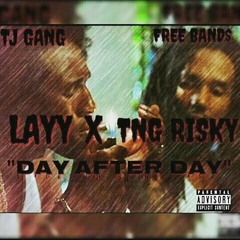 Layy ft Tng Risky Day After Day