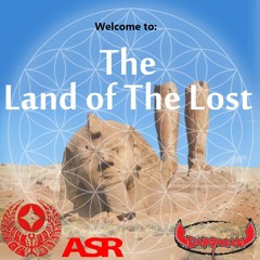 Land of The Lost (Welcome To)