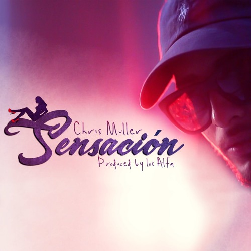 Sensación x Chris Muller