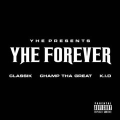 YHE - Ya Like That (K.i.D X Champ Tha Great X Day Willz)(prod. @Classik YHE)[1]