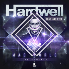 Hardwell feat. Jake Reese - Mad World (Dessco Remix)
