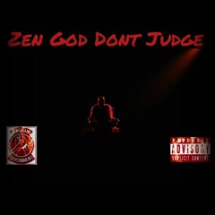 Zen God Don't Judge PROD BY A$AP TY BEAT$